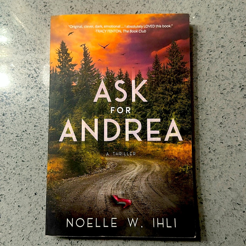 Ask for Andrea -- Noelle W. Ihli